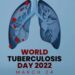 বিশ্ব যক্ষ্মা দিবস আজ